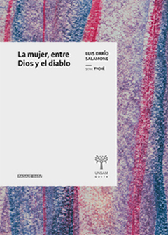 MUJER, ENTRE DIOS Y EL DIABLO.SALAMONE, LUIS DARIO