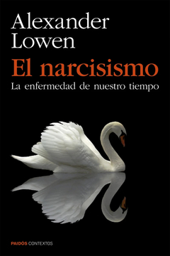 NARCISISMO, EL.LOWEN, ALEXANDER