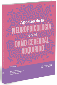 APORTES DE LA NEUROPSICOLOGIA EN EL DAÑO CEREBRAL ADQUIRIDO.MUÑOZ MARRON, ELENA - comprar online