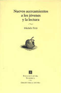 NUEVOS ACERCAMIENTOS A LOS JOVENES Y LA LECTURA.PETIT, MICHELE