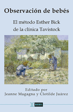 OBSERVACION DE BEBES, METODO ESTHER BICK DE LA CLINICA TAVIS.MAGAGNA, JEANNE