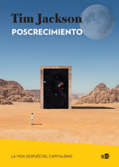 POSCRECIMIENTO, VIDA DESPUES DEL CAPITALISMO.JACKSON, TIM
