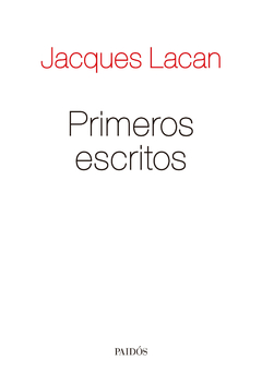 PRIMEROS ESCRITOS.LACAN, JACCQUES
