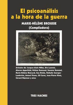 PSICOANALISIS A LA HORA DE LA GUERRA.BROUSSE, MARIE-HELENE