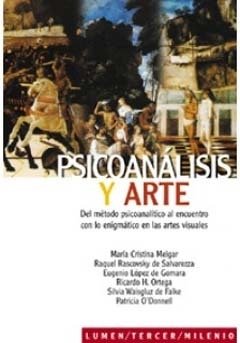 PSICOANALISIS Y ARTE (DEL METODO PSICOANALITICO AL ENCUENTRO.MELGAR, MARIA CRISTINA