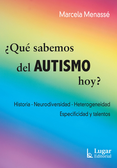QUE SABEMOS DEL AUTISMO HOY.MENASSE, MARCELA