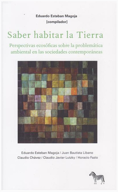 SABER HABITAR LA TIERRA.MAGOJA, EDUARDO ESTEBAN