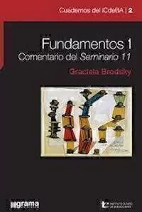 FUNDAMENTOS 1 COMENTARIO DEL SEMINARIO 11.BRODSKY, GRACIELA