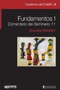 FUNDAMENTOS 1 COMENTARIO DEL SEMINARIO 11.BRODSKY, GRACIELA