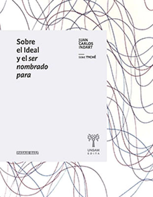 SOBRE EL IDEAL Y EL SER NOMBRADO PARA.INDART, JUAN CARLOS