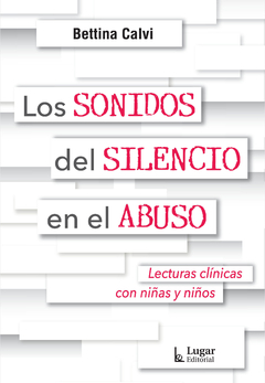 SONIDOS DEL SILENCIO EN EL ABUSO, LOS.CALVI, BETTINA