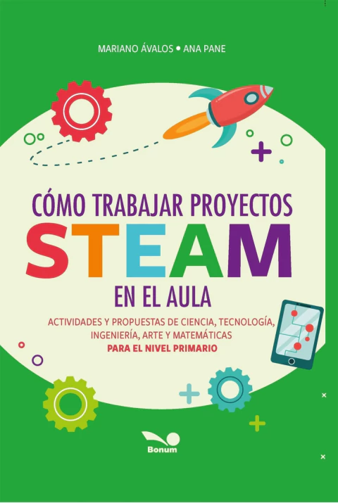 COMO TRABAJAR PROYECTOS STEAM EN EL AULA.AVALOS MARIANO - comprar online