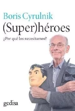 SUPERHEROES.CYRULNIK, BORIS