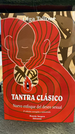 TANTRA CLASICO, NUEVO ENFOQUE DEL DESEO SEXUAL.TALLONE, OLGA