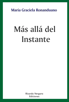 MAS ALLA DEL INSTANTE.RONANDUANO, MARIA GRACIELA