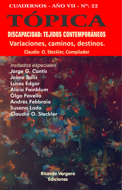 TOPICA 22 (DISCAPACIDAD: TEJIDOS CONTEMPORANEOS).STECKLER, CLAUDIO O.