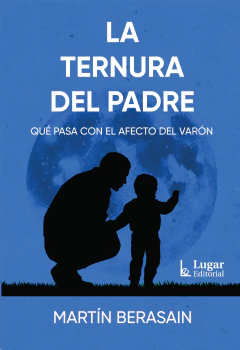 TERNURA DEL PADRE, LA.BERASAIN, MARTIN
