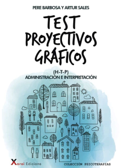 TEST PROYECTVOS GRAFICOS (H-T-P).BARBOSA, PERE
