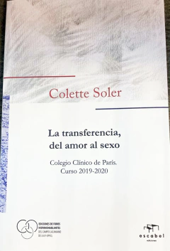 TRANSFERENCIA, DEL AMOR AL SEXO.SOLER, COLETTE