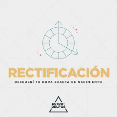 Rectificación Astrológica: Averiguá tu verdadera hora de nacimiento.