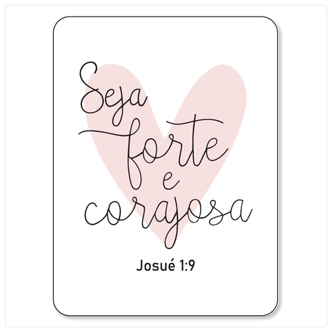 Cartão - Seja forte e corajosa