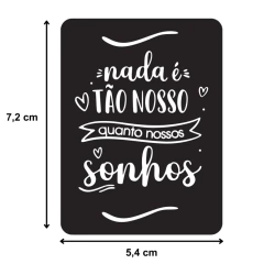 Cartão - Nada é tão nosso quanto nossos sonhos - comprar online