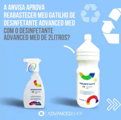Kit Desinfecção Hospitalar - Gatilho e refil 2 litros Advanced Med - ADVANCED SHOP | DESINFECÇÃO DE AMBIENTES E SUPERFÍCIES | SOLUÇÃO CONTRA VÍRUS E BACTÉRIAS 