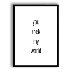 CUADRO YOU ROCK MY WORLD
