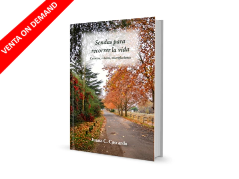 Sendas para recorrer la vida