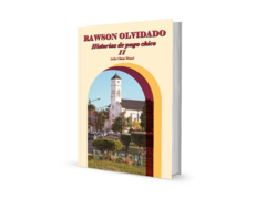 Rawson olvidado . Historias de pago chico II