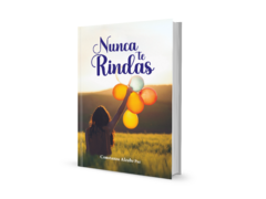 Nunca te rindas