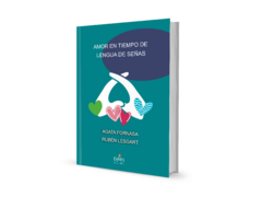 AMOR EN TIEMPO DE LENGUA DE SEÑAS