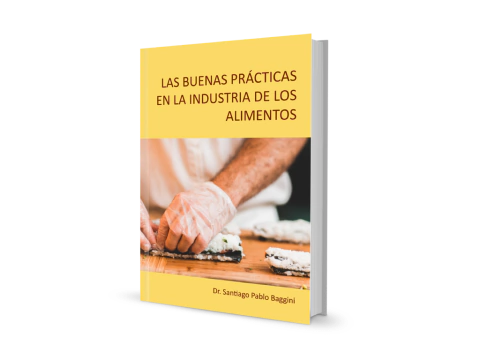 LAS BUENAS PRÁCTICAS EN LA INDUSTRIA DE LOS ALIMENTOS