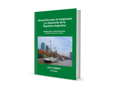 Geopolítica para la integración y el desarrollo de la Republica Argentina
