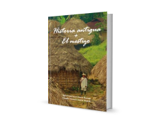 Historia antigua + El Mestizo