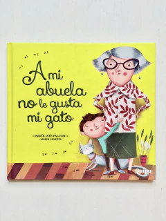 LIBRO | A mi abuela no le gusta mi gato | Falconi - Lavezzi