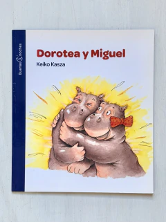 LIBRO | Dorotea y Miguel | Keiko Kasza | Buenas noches