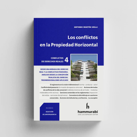 Grilli - Los conflictos en la Propiedad Horizontal, tomo 4
