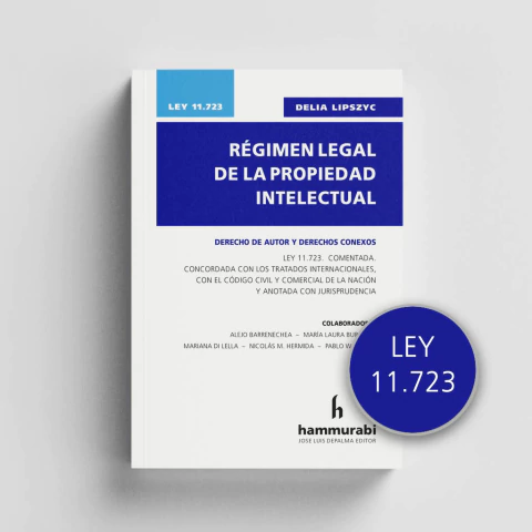 Ley 11.723 - Lipszyc - Propiedad intelectual