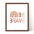 Quadrinho Infantil Be Brave | Q837