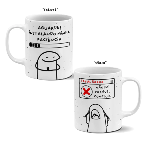Caneca personalizada - Instalando minha paciência | Flork