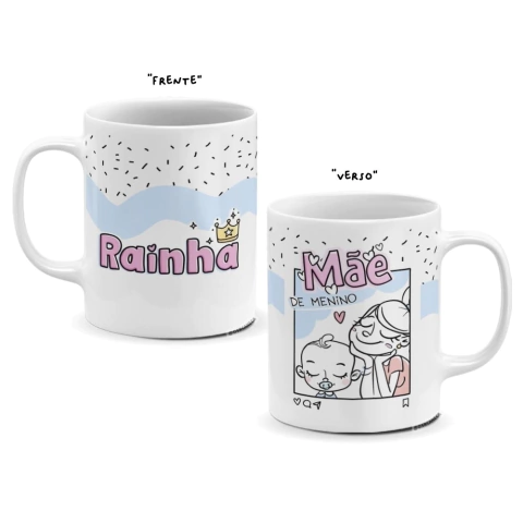 Caneca personalizada - Rainha...mãe de menino