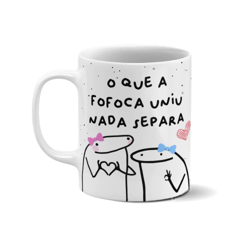 Caneca personalizada - O que a fofoca uniu nada separa | Flork