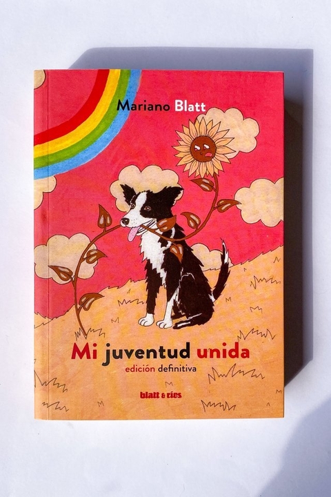 Mi juventud unida | Mariano Blatt en internet