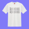 Remeras WHY SO SAD BUNNY?