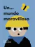 Un... mundo maravilloso