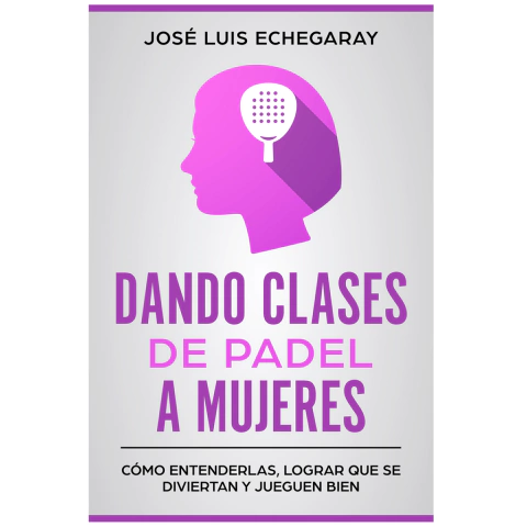 Libro Dando Clases de Pádel a Mujeres