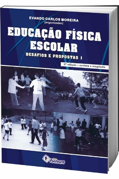 Livro- Educação Física Escolar: Desafios e Propostas 1