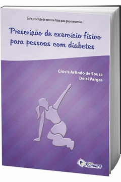 Livro- Prescrição de Exercício Físico Para Pessoas com Diabetes