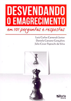 Livro - Desvendando o Emagrecimento - em 101 perguntas e respostas